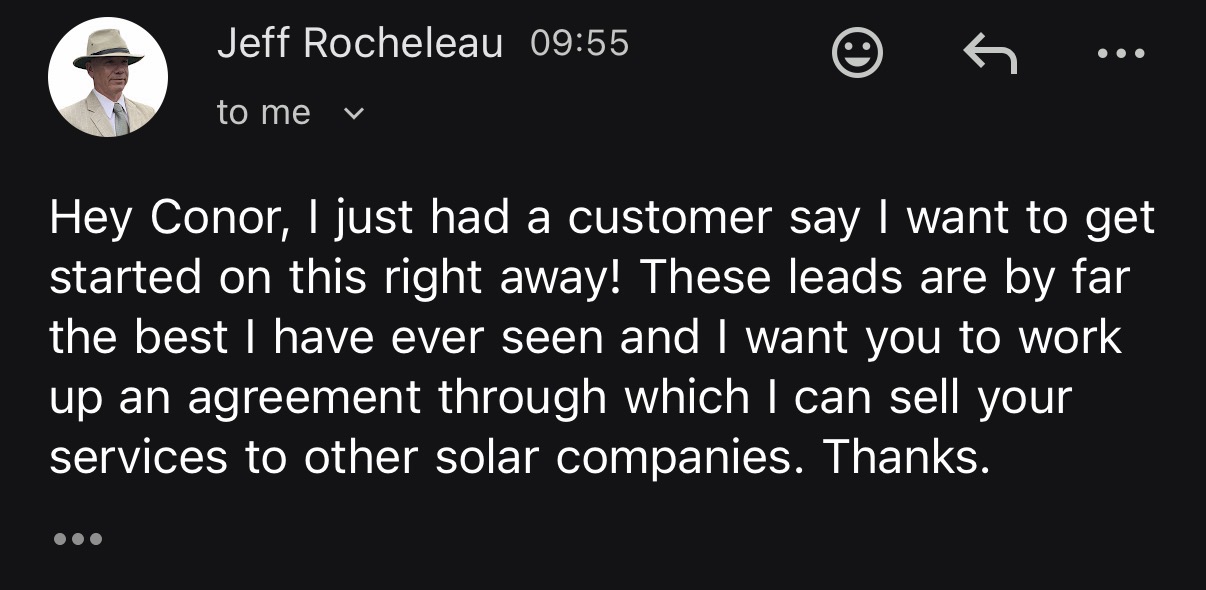Client message: by far the best leads I have ever seen